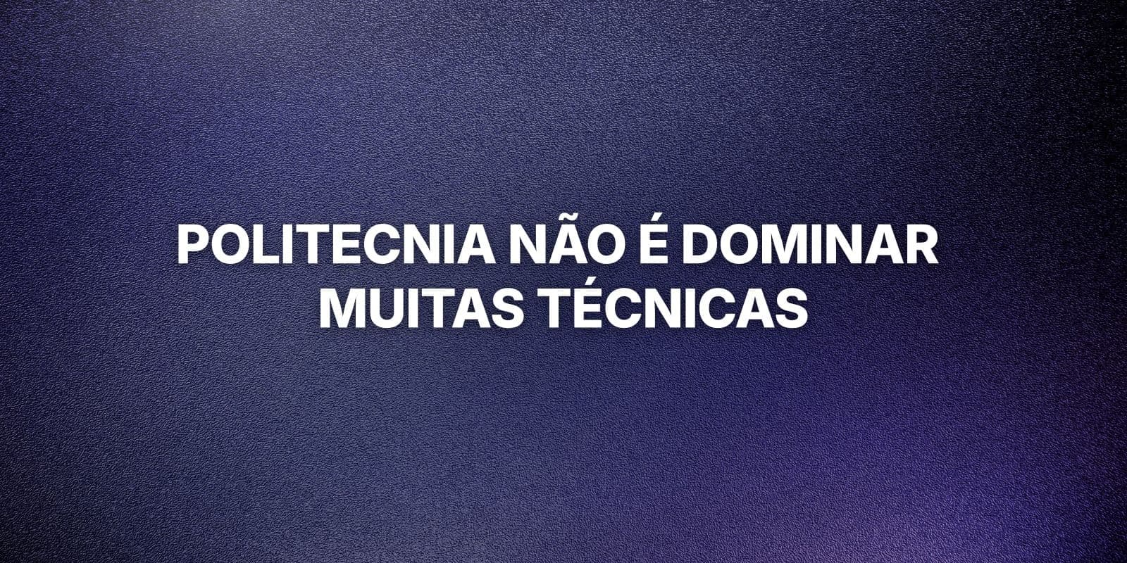 Fundo texturizado em tons de índigo com o título do artigo sobre politecnia